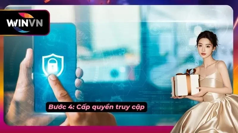 Cấp quyền truy cập ứng dụng